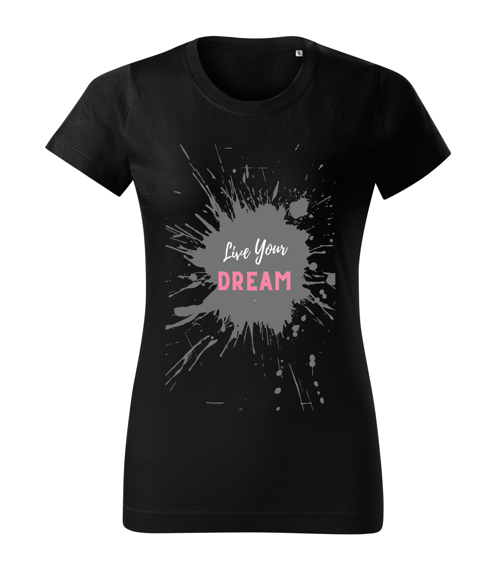 Live Your Dream, Motivačné tričko, Veselé Tričko, Inšpiratívne tričko, Grafické tričko